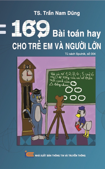 Tủ Sách Sputnik - 169 Bài Toán Hay Cho Trẻ Em Và Người Lớn (Tái Bản)